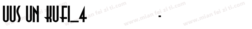 UUS UN KUFI_4免费下载字体转换